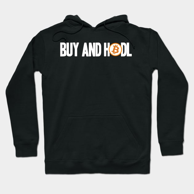 Plan B Buy and Hodl BTC Bitcoin Crypto Hodler Hold Hoodie by Kuehni